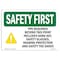 Signmission OSHA Sign, PPE Required Beyond This Point, 10in X 7in Rigid Plastic, 10" W, 7" H, Landscape OS-SF-P-710-L-10695 - alternate 1